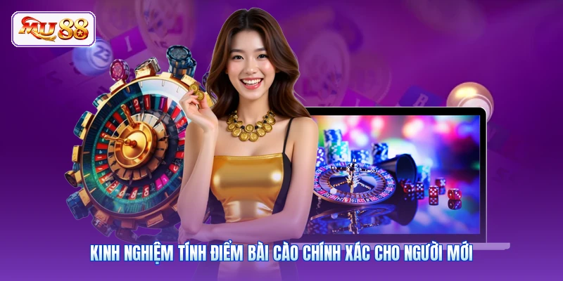 Kinh nghiệm tính điểm bài cào chính xác cho người mới