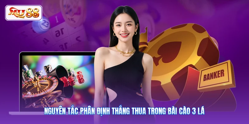 Nguyên tắc phân định thắng thua trong bài cào 3 lá