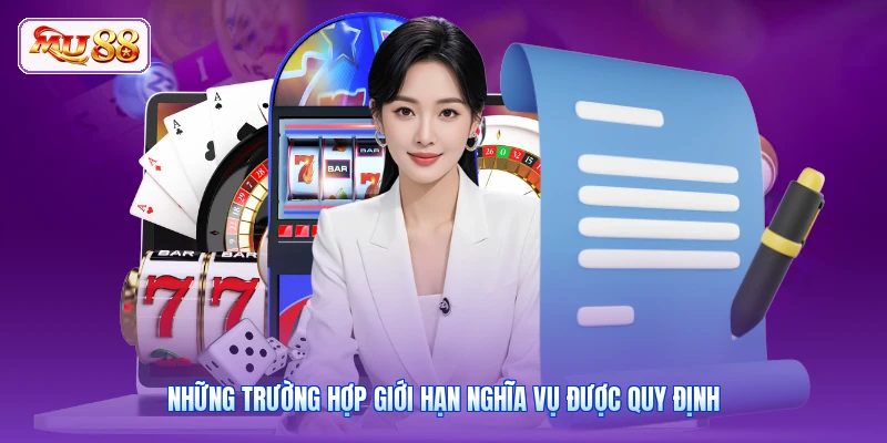Những trường hợp giới hạn nghĩa vụ được quy định